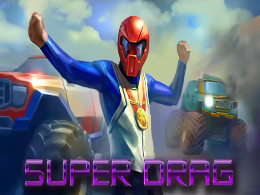 Super drag