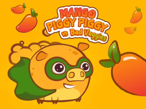 Mango Piggy Piggy vs Bad Veggi
