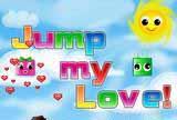 Jump my love