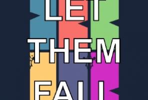 Let them fall